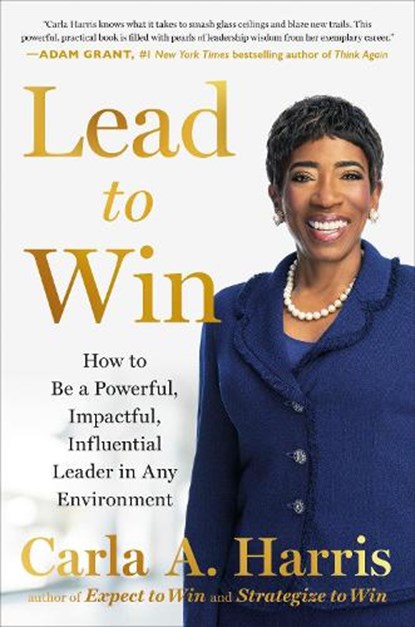 LEAD TO WIN, Carla A. Harris - Gebonden - 9780593421680