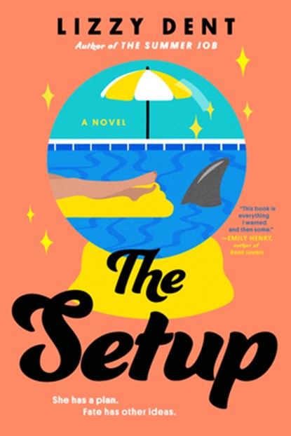 The Setup, Lizzy Dent - Paperback - 9780593422069