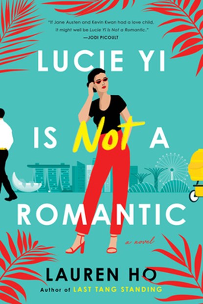 Lucie Yi Is Not a Romantic, Lauren Ho - Paperback - 9780593422267