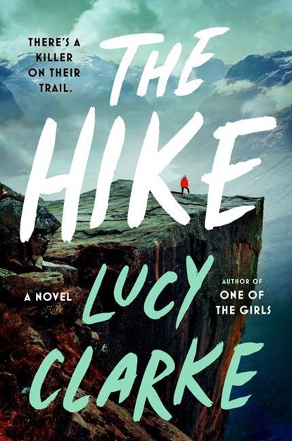 HIKE, Lucy Clarke - Gebonden - 9780593422670