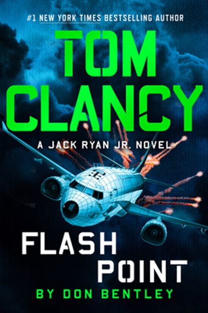 Tom Clancy Flash Point, Don Bentley - Gebonden - 9780593422786