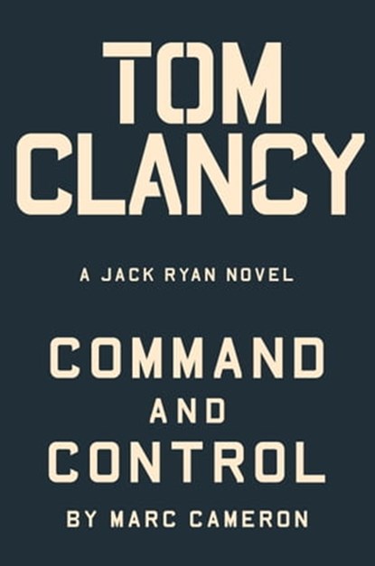 Tom Clancy Command and Control, Marc Cameron - Ebook - 9780593422854