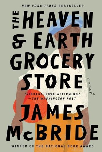 The Heaven & Earth Grocery Store, James McBride - Paperback - 9780593422953