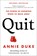 Duke, A: Quit, Annie Duke - Gebonden - 9780593422991