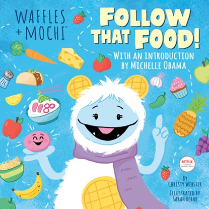 Follow That Food!, Christy Webster ; Michelle Obama - Gebonden - 9780593425527