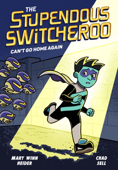The Stupendous Switcheroo #3: Can't Go Home Again, Mary Winn Heider - Gebonden - 9780593427361