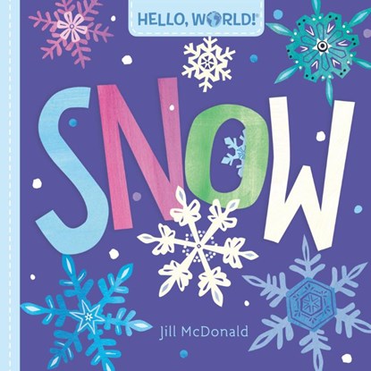 Hello, World! Snow, Jill McDonald - Gebonden - 9780593428252