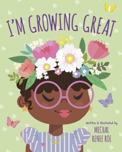 I'm Growing Great, Mechal Renee Roe - Ebook - 9780593428924