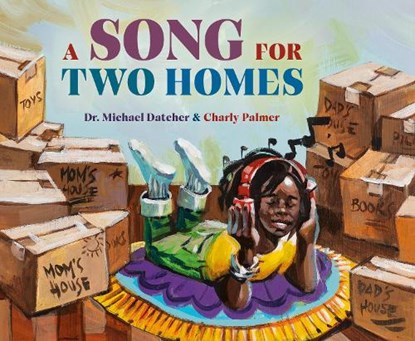 A Song for Two Homes, Michael Datcher ; Charly Palmer - Gebonden - 9780593429365