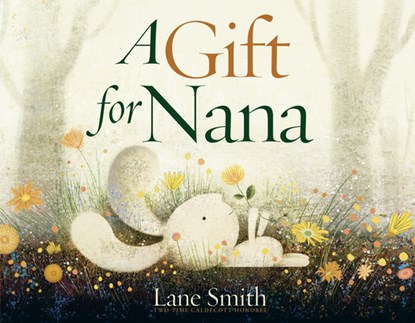 A Gift for Nana, Lane Smith - Gebonden - 9780593430330
