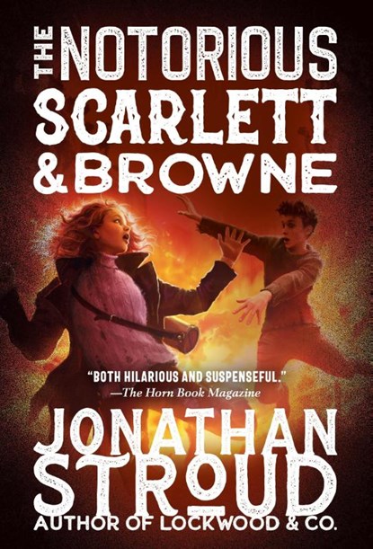The Notorious Scarlett and Browne, Jonathan Stroud - Paperback - 9780593430439