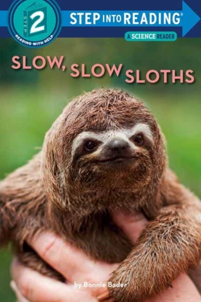 Slow, Slow Sloths, Bonnie Bader - Paperback - 9780593432440
