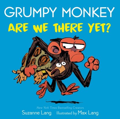 Grumpy Monkey Are We There Yet?, Suzanne Lang ; Max Lang - Gebonden - 9780593432839