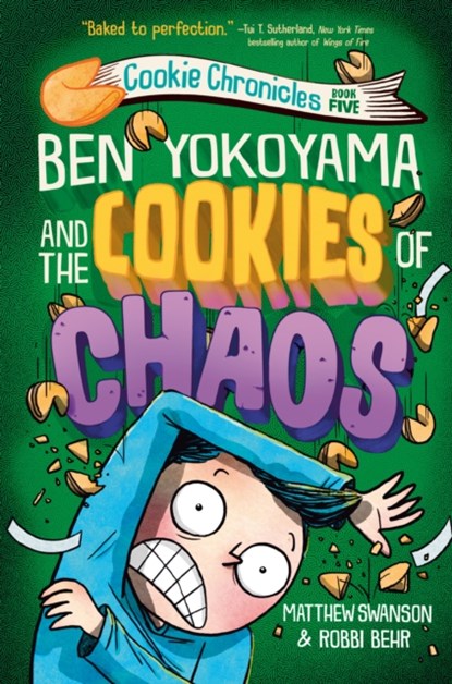 Ben Yokoyama and the Cookies of Chaos, Matthew Swanson ; Robbi Behr - Gebonden - 9780593433003