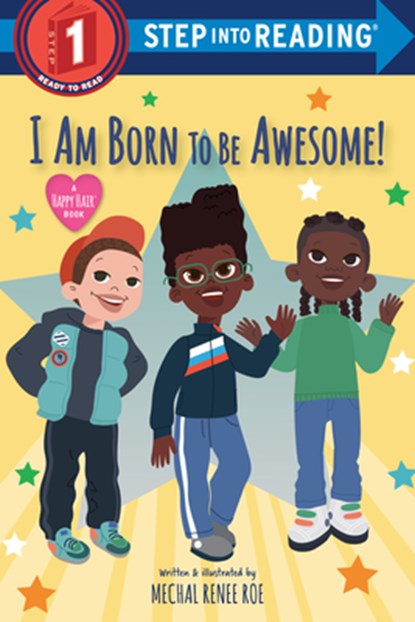 I Am Born to Be Awesome!, Mechal Renee Roe - Paperback - 9780593433218