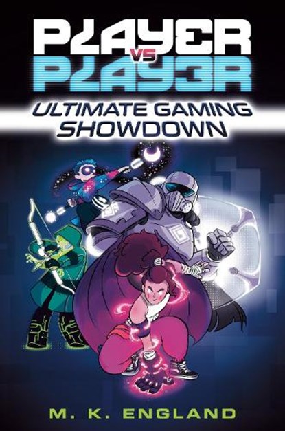Player vs. Player #1: Ultimate Gaming Showdown, ENGLAND,  M. K. - Gebonden - 9780593433416