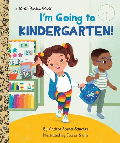 I'm Going to Kindergarten!, Andrea Posner-Sanchez ; Joanie Stone - Gebonden - 9780593433850