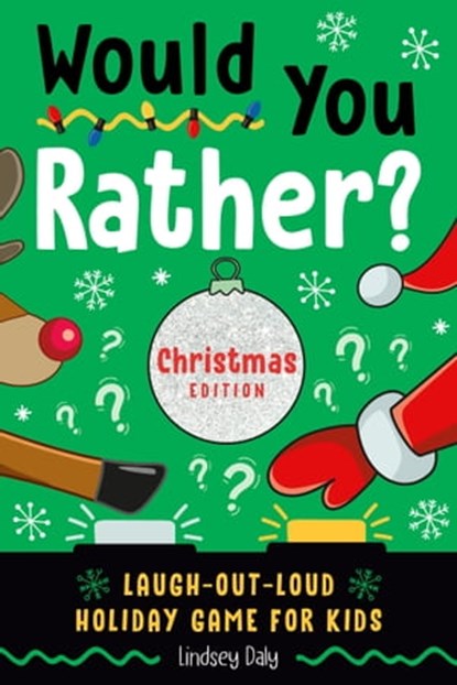 Would You Rather? Christmas Edition, Lindsey Daly - Ebook - 9780593435922