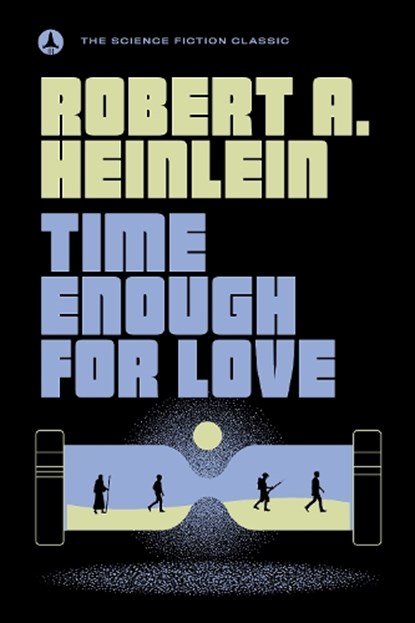 Time Enough For Love, Robert A. Heinlein - Paperback - 9780593437247