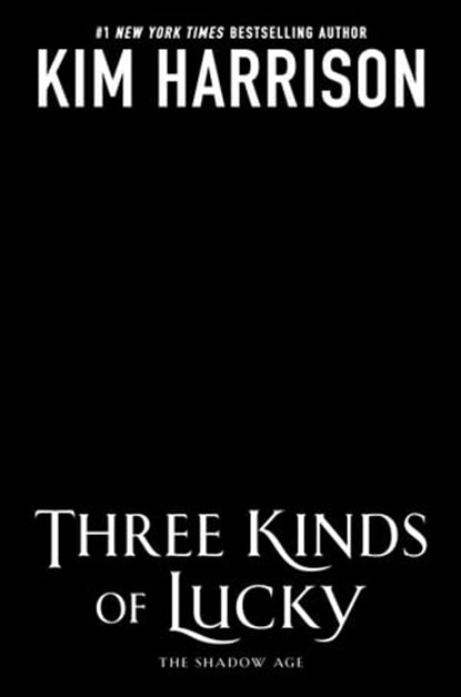 Three Kinds of Lucky, Kim Harrison - Ebook - 9780593437483