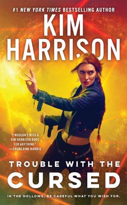 Trouble with the Cursed, Kim Harrison - Paperback - 9780593437520