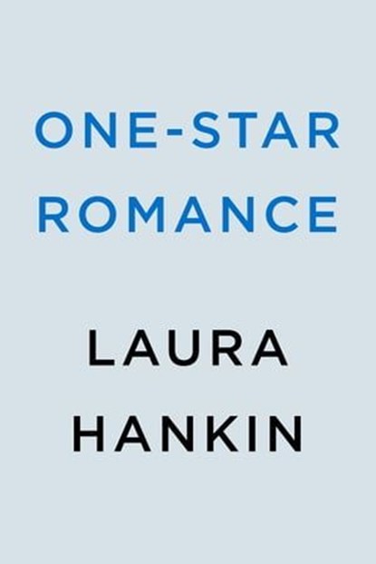 One-Star Romance, Laura Hankin - Ebook - 9780593438237