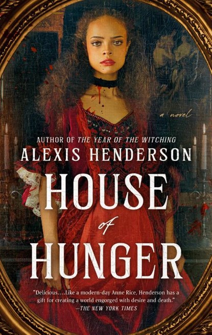 House of Hunger, Alexis Henderson - Paperback - 9780593438480