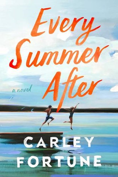Every Summer After, Carley Fortune - Paperback - 9780593438534