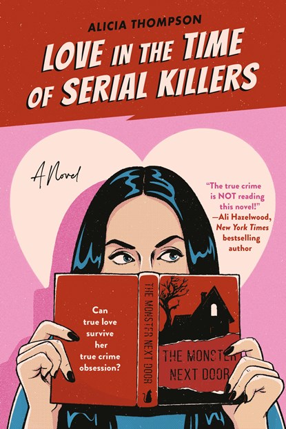 Love In The Time Of Serial Killers, Alicia Thompson - Paperback - 9780593438657
