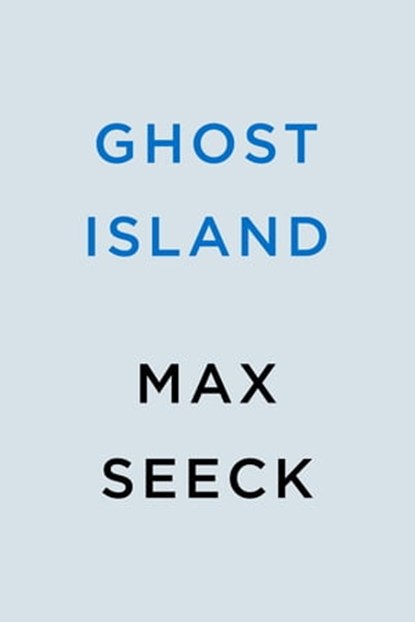 Ghost Island, Max Seeck - Ebook - 9780593438879