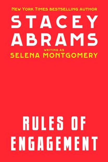 Rules of Engagement, Stacey Abrams ; Selena Montgomery - Ebook - 9780593439418