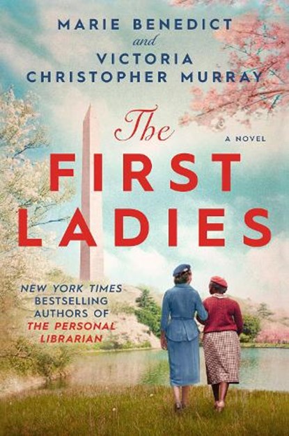 The First Ladies, Marie Benedict ; Victoria Christopher Murray - Gebonden - 9780593440285