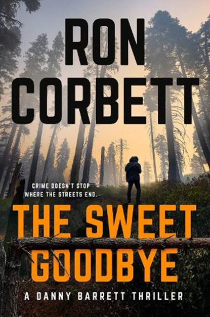 The Sweet Goodbye, Ron Corbett - Gebonden - 9780593440353