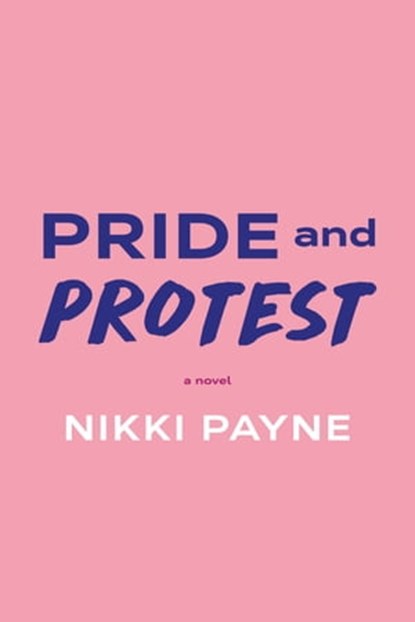 Pride and Protest, Nikki Payne - Ebook - 9780593440957