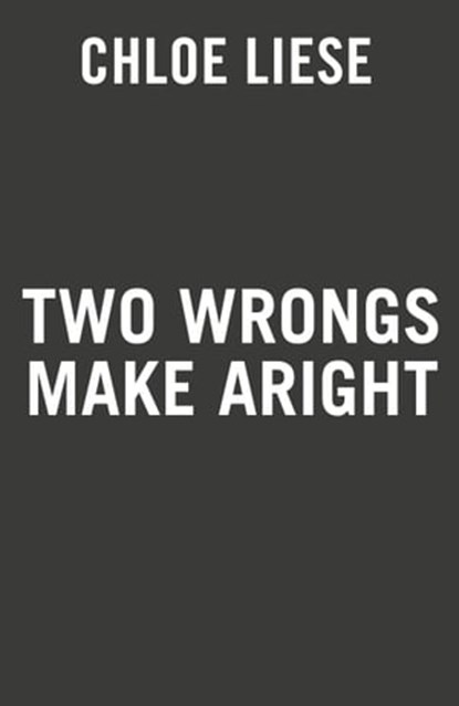 Two Wrongs Make a Right, Chloe Liese - Ebook - 9780593441510
