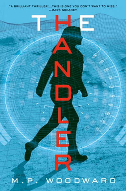The Handler, M.P. Woodward - Gebonden - 9780593441633