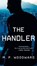 The Handler, M.P. Woodward - Paperback - 9780593441657