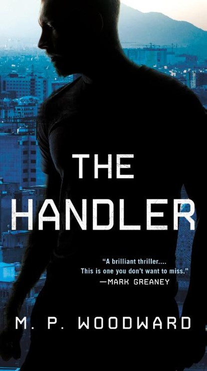 The Handler, M.P. Woodward - Paperback - 9780593441657