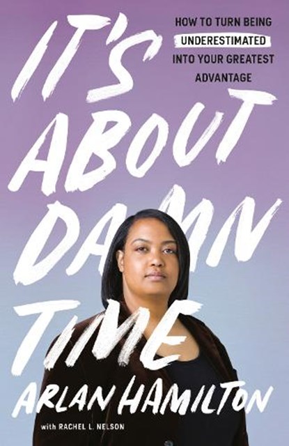 It's About Damn Time, Arlan Hamilton - Paperback - 9780593442708