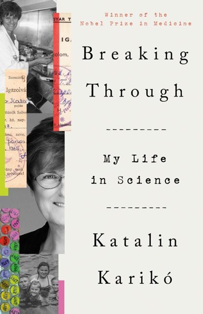 Breaking Through, Katalin Kariko - Paperback - 9780593443187