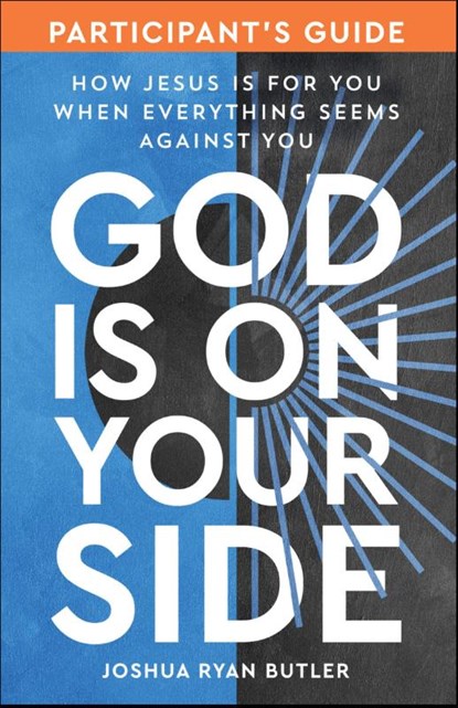 God Is on Your Side Participant's Guide, Joshua Ryan Butler - Paperback - 9780593445099