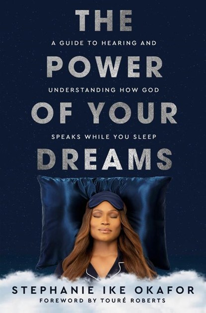 The Power of Your Dreams, Stephanie Ike Okafor - Gebonden - 9780593445617