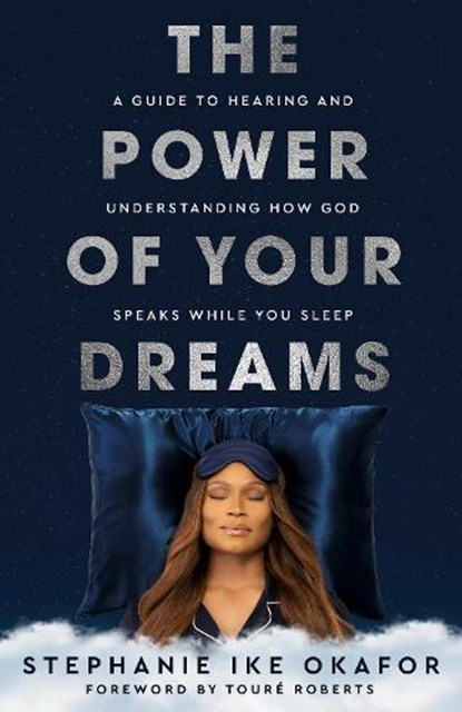 The Power of Your Dreams, Stephanie Ike Okafor - Paperback - 9780593445624