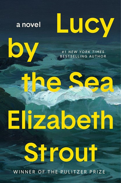 Lucy by the Sea, STROUT,  Elizabeth - Gebonden Gebonden - 9780593446065