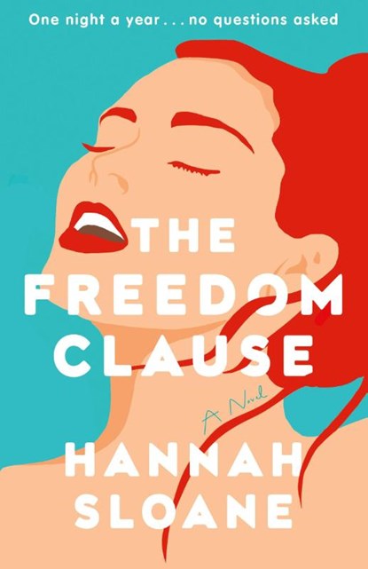 The Freedom Clause, Hannah Sloane - Paperback - 9780593447321