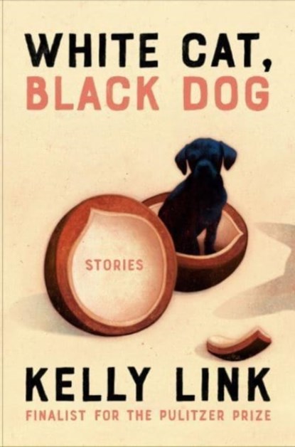 White Cat, Black Dog, Kelly Link - Gebonden - 9780593449950