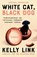 White Cat, Black Dog, Kelly Link - Paperback - 9780593449974