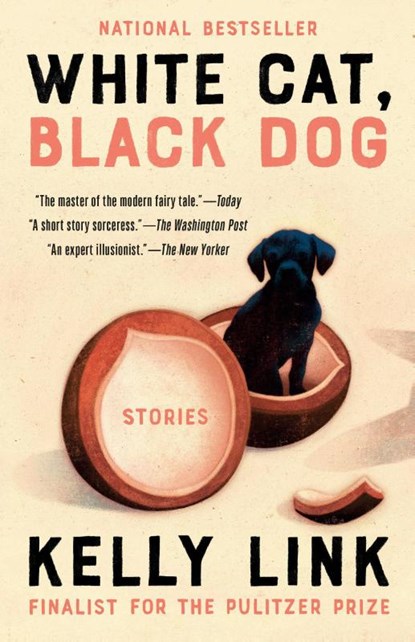 White Cat, Black Dog, Kelly Link - Paperback - 9780593449974