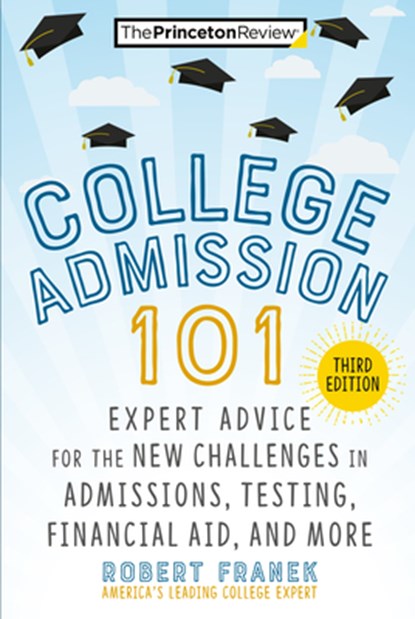 College Admission 101, Robert Franek - Paperback - 9780593450574