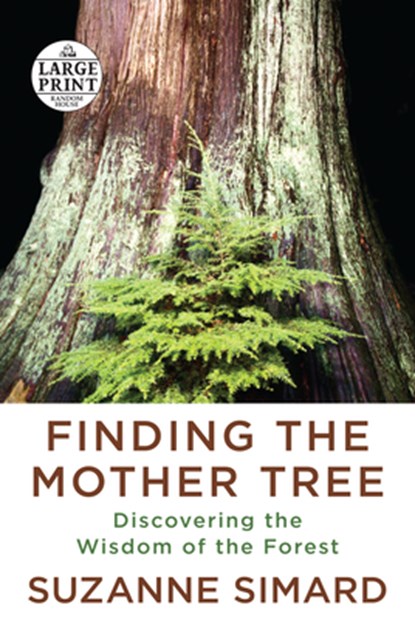 Finding the Mother Tree, Suzanne Simard - Paperback - 9780593459423